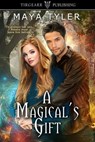 A Magical's Gift - Maya Tyler - 9781005104085