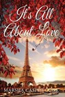 It's All About Love - Marsha Casper Cook - 9781005105907