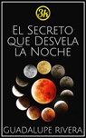 El secreto que desvela la noche - Guadalupe Rivera - 9781005117320