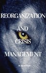 Reorganization and Crisis Management - Milan Krajnc - 9781005137618