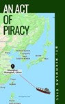 An Act of Piracy. - Nicholas Gill - 9781005144609