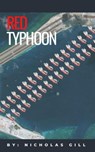 A Red Typhoon. - Nicholas Gill - 9781005189112