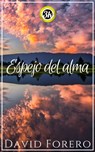 Espejo del alma - David Forero - 9781005206772