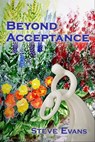 Beyond Acceptance. - Steve Evans - 9781005215774