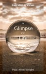 A Glimpse of Life - Paul Wright - 9781005220723