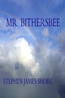 Mr. Bithersbee - Stephen Shore - 9781005227135