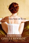 The Other Side of Ruth: A Lesbian Novel - Giselle Renarde - 9781005272388