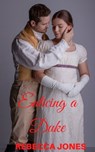 Enticing a Duke - Rebecca Jones - 9781005348564