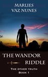 The Wandor Riddle - Marlies Vaz Nunes - 9781005350307