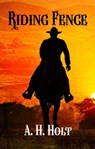 Riding Fence - A. H. Holt - 9781005351304