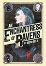 An Enchantress of Ravens - C. David Belt - 9781005351618