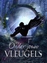 Onder Jouw Vleugels - Anna Katmore - 9781005409197