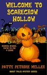 Welcome to Scarecrow Hollow - Patti Petrone Miller - 9781005427603