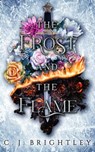 The Frost and the Flame - C. J. Brightley - 9781005427788