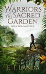 Warriors of the Sacred Garden - E. I. Landa - 9781005428716