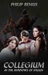 Collegium, Shadow of the Eagle - Philip Remus - 9781005434694