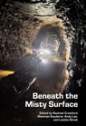 Beneath the Misty Surface - Rachael Crawford ; Lizette Strait ; Andy Lee ; Shannon Yseult - 9781005456184