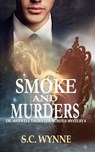Smoke and Murders - S.C. Wynne - 9781005461003