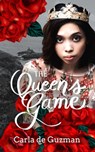 The Queen's Game - Carla de Guzman - 9781005486471