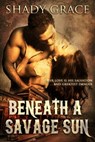 Beneath a Savage Sun - Shady Grace - 9781005495893