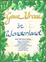 Goue Vroue in Wonderland - Goue Vroue ; Madelé Burger ; Letty-Ann Möller ; Adri de Kock ; Christa van Staden ; Antoinette Goosen ; Anna-Marie Groenewald Seegogga ; Una Steenkamp ; Ria Fourie - 9781005504069