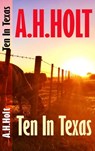 Ten in Texas - A. H. Holt - 9781005524296