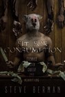 Fit for Consumption: Stories Both Queer and Horrifying - Steve Berman - 9781005612214