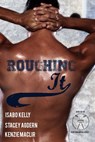 Roughing It - Isabo Kelly ; Stacey Agdern ; Kenzie MacLir - 9781005640378