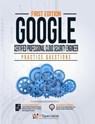 Google Certified Professional Cloud Security Engineer Practice Questions - IP Specialist - 9781005657659