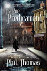 The Poe Predicament: A Supernatural Mystery Novel - Phil Thomas - 9781005659042