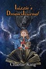 Lizzie's Dream Journal - Charlie King - 9781005670030