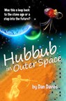 Hubbub in Outer Space - Dan Davies - 9781005706814