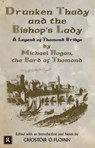 Drunken Thady And The Bishop's Lady: A Legend of Thomond Bridge - Criostoir OFloinn - 9781005712112