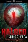 Haloed - Sue Coletta - 9781005734039