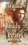 The Lady and the Pirate - JM Bolton - 9781005737399