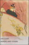 Heroes and Lovers - Jon Elsby - 9781005760977