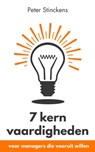7 Kern Vaardigheden Voor Managers Die Vooruit Willen - Peter Stinckens - 9781005806828
