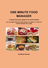 One Minute Food Manager : A Handy Food Lovers Guide for All World Travellers - Manish Sharma - 9781005823917