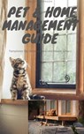 Pet and Home Management Manual: Templates for Homeowners & Sitters - Sally Pederson - 9781005827953