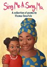 Sing Me A Song, Ma - Ifeoma Onyefulu - 9781005844325