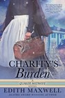 Charity's Burden - Edith Maxwell - 9781005905095