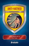Anti-Hatred: Quick Methods to End Hate - Instafo - 9781005907426