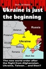 Ukraine Is Just the Beginning - Bruno Del Medico - 9781005920005