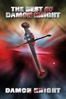 The Best of Damon Knight - Damon Knight - 9781005931667