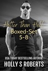 Hotter than Hell Boxed-Set 5-8 - Holly S Roberts - 9781005947781
