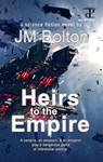 Heirs to the Empire - JM Bolton - 9781005949433