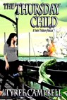 The Thursday Child; A Yoelin Thibbony Rescue - Tyree Campbell - 9781005977016