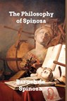 The Philosophy of Spinoza - Baruch De Spinoza - 9781006002779