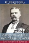 Camps, Quarters and Casual Places (Esprios Classics) - FORBES,  Archibald - 9781006753459