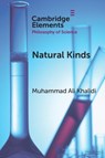 Natural Kinds - Muhammad Ali (City University of New York) Khalidi - 9781009005067